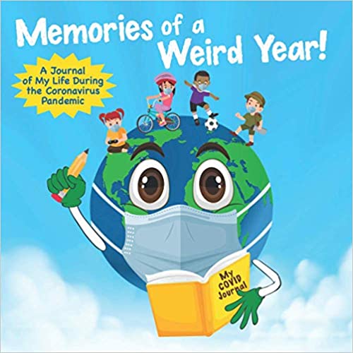 Memories of a Weird Year!: A Journal of My Life During the Coronavirus  Pandemic Printables, Classroom Activities, Teacher Resources| RIF.org