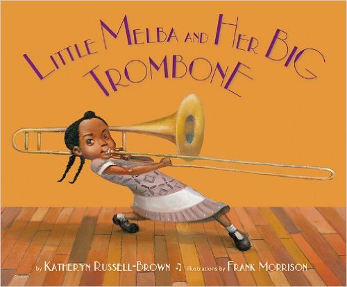 Little Melba and Her Big Trombone 