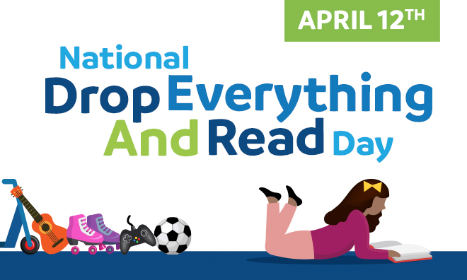 A young girl sits on the floor reading a book. The typography above her reads: National Drop Everything and Read Day April 12th