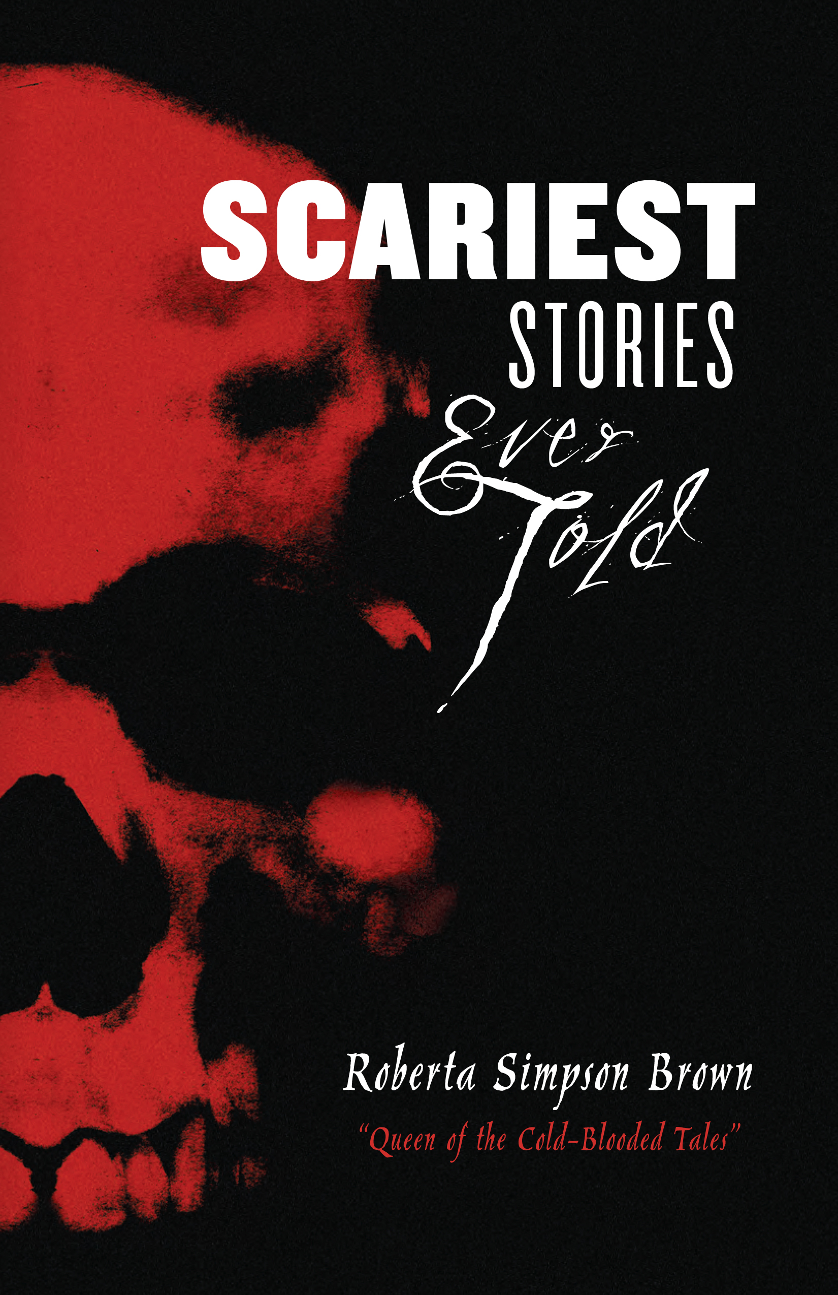 Scariest Stories Ever Told
