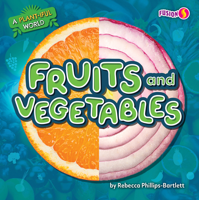 FruitsVegetablesPLANTIful.jpg