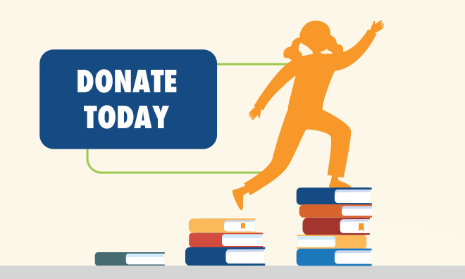 The orange silhouette of a girl steps from one stack of books to another. The books resemble a staircase, as they increase in height from left to right. The text "Donate Today" is displayed in a dark blue box next to the girl's silhouette.